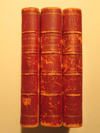 Item #005899 Bonaparte et Son Temps 1769-1799. D'Apres Les Documents Inedits par Th. Iung. Three...