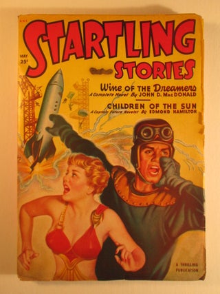 Item #006018 Wine of the Dreamers in Startling Stories. May 1950. Volume 21 No. 2. John D....