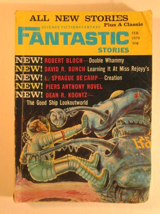 Item #006239 Fantastic Stories. February 1970. Vol. 19, No. 3. Dean R. Koontz, Piers Anthony,...