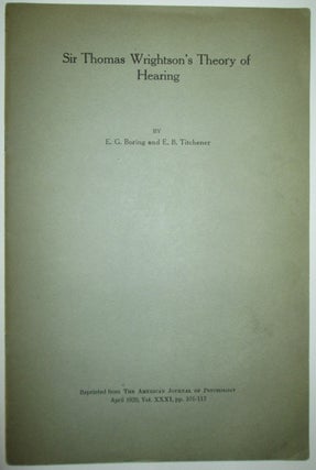 Item #009036 Sir Thomas Wrightson's Theory of Hearing. Offprint. Reprinted from the American...