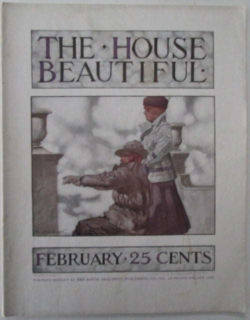 Item #009116 The House Beautiful. February 1914. authors.