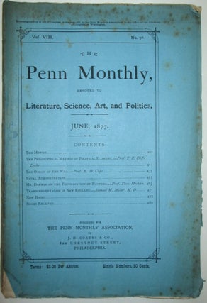 Item #009234 The Penn Monthly, Devoted to Literature, Science, Art, and Politics. June, 1877....