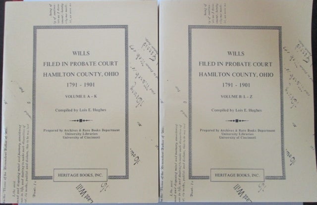 Item #009436 Wills Filed in Probate Court Hamilton County, Ohio 1791-1900. Volumes 1 and 2. Lois E. Hughes.