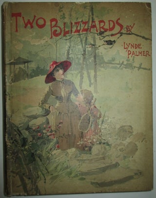 Item #009602 Two Blizzards and Other Stories. Lynde Palmer, Mary Louise Peebles