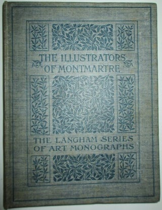 Item #009607 The Illustrators of Montmartre. Frank L. Emanuel