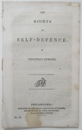 Item #009680 The Rights of Self-Defence. Jonathan Dymond