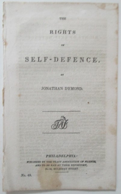 Item #009680 The Rights of Self-Defence. Jonathan Dymond.