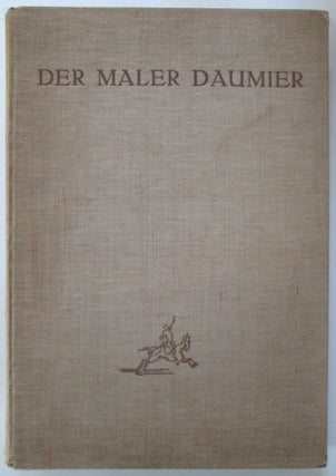 Item #009700 Der Maler Daumier. Eduard Fuchs, foreword