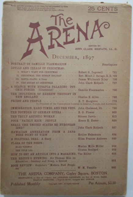 Item #009747 The Arena. December, 1897. Camille Flammarion, E. T. Hargrove, James Whitcomb Riley.