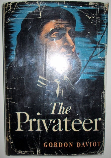 Item #009814 The Privateer. Gordon Daviot, Josephine Tey.