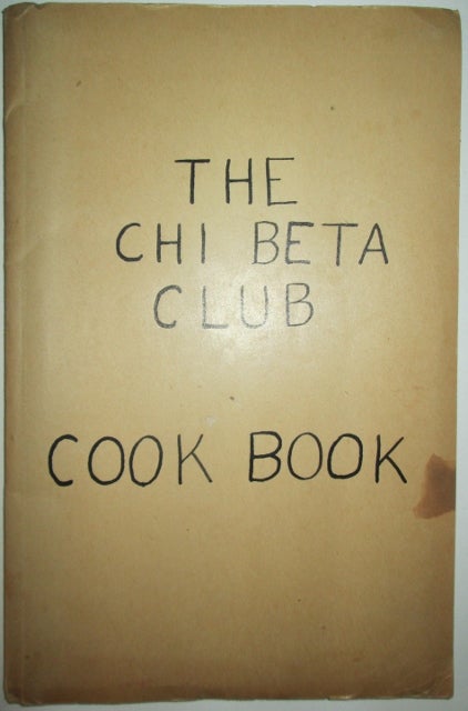 Item #009819 Chi Beta Club Cook Book. Given.