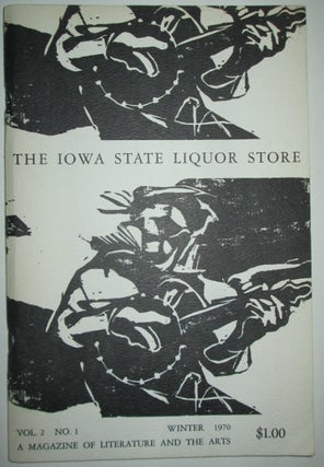 Item #009913 The Iowa State Liquor Store. A Magazine of Literature and the Arts. Vol. 2 No. 1....