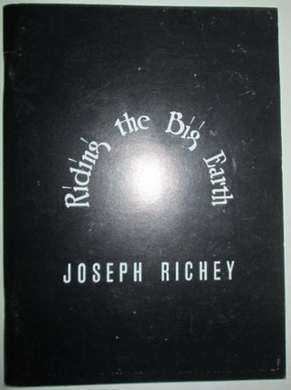Item #010010 Riding the Big Earth. Poems 1980-86. Joseph Richey, Allen Ginsberg, introduction