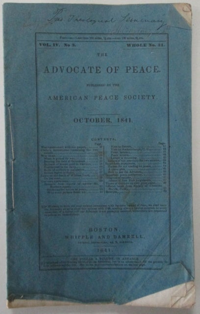 Item #010035 The Advocate of Peace. October, 1841. Vol. IV. No. 3. Authors.