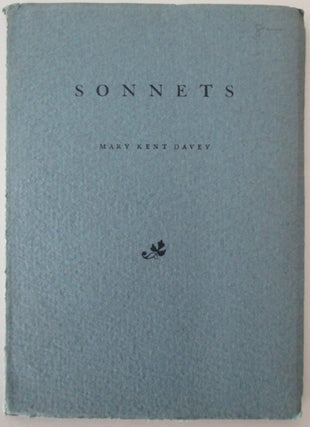 Item #010137 Sonnets and a Page from the History of the Sonnet in France. Mary Kent Davey