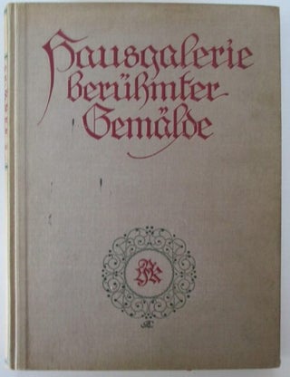 Item #010144 Hausgalerie beruhmter Gemalde (…) Renaissance. Erster Band. Jarno Jessen, foreword