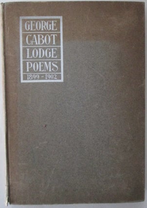Item #010167 Poems (1899-1902). George Cabot Lodge