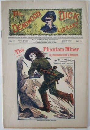 Item #010228 The Phantom Miner, or, Deadwood Dick's Bonanza. The Deadwood Dick Library. Vol. I....