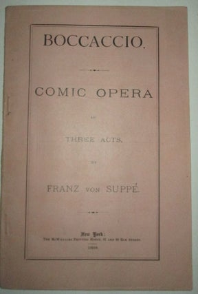 Item #010276 Boccaccio. Comic Opera in Three Acts. Franz Von Suppe