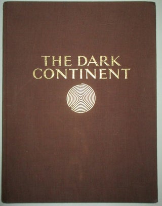 Item #010285 The Dark Continent. Africa. The Landscape and the People. Hugo Adolf Bernatzik