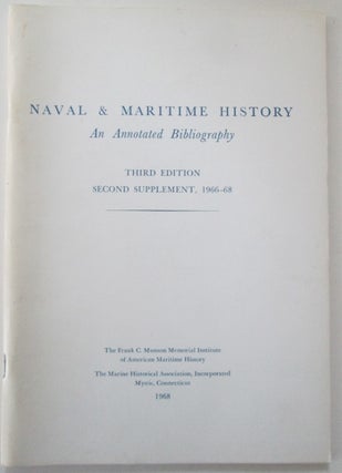 Item #010413 Naval and Maritime History. An annotated bibliography. Third Edition Second...