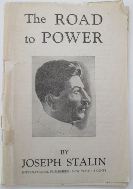 Item #010527 The Road to Power. Joseph Stalin.