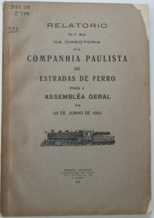 Item #010555 Relatorio No. 84 da Directoria da Companhia Paulista de Estradas de Ferro para a...