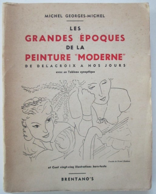 Item #010556 Les Grandes Epoques de la Peinture "Moderne" de Delacroix a nos Jours. Michel Georges-Michel.