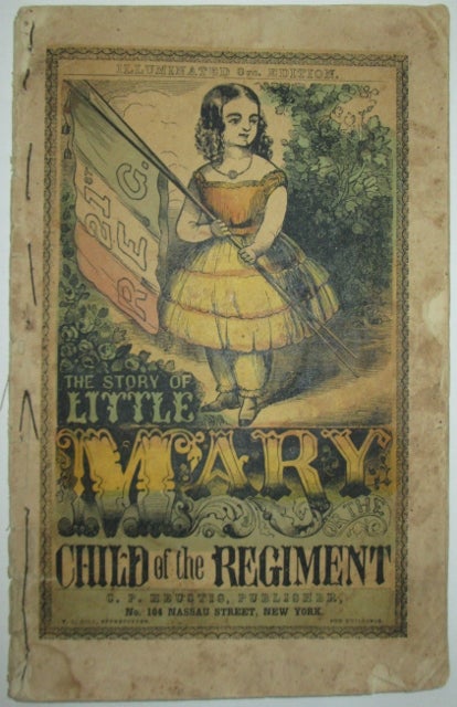 Item #010653 The Story of Little Mary or the Child of the Regiment. Illuminated Edition. Given.