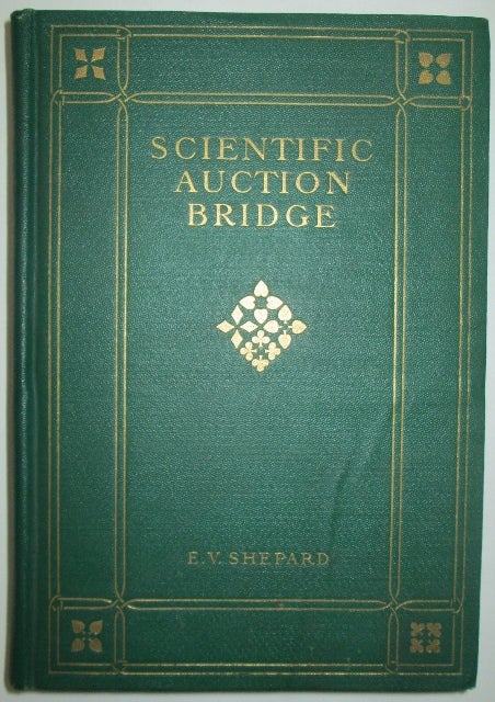 Item #010659 Scientific Auction Bridge. E. V. Shepard.