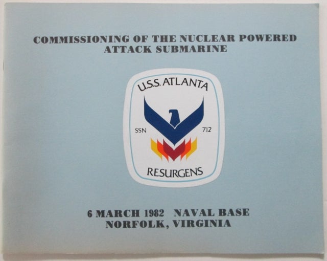Item #010740 Commissioning of the Nuclear Powered Attack Submarine USS Atlanta. 6 March 1982. given.