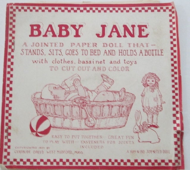 Item #010752 Baby Jane. A Jointed Paper Doll That Stands, Sits, Goes to Bed and Holds a Bottle with clothes, bassinet and toys to cut out and Color. Gertrude Breed.