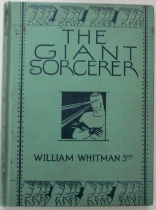 Item #010824 The Giant Sorcerer or the extraordinary Adventures of Raphael and Cassandra. William...