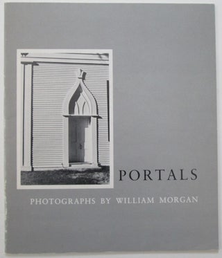 Item #010912 Portals. Photographs by William Morgan. William Morgan, photographer