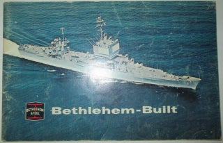 Item #011069 Bethlehem-Built. Given