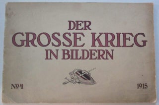 Item #011070 Der Grosse Krieg in Bildern. No. 4. 1915. Given