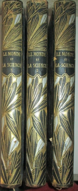 Item #011203 Le Monde et la Science Par Les Maitres de la Science. Three Volumes. given.