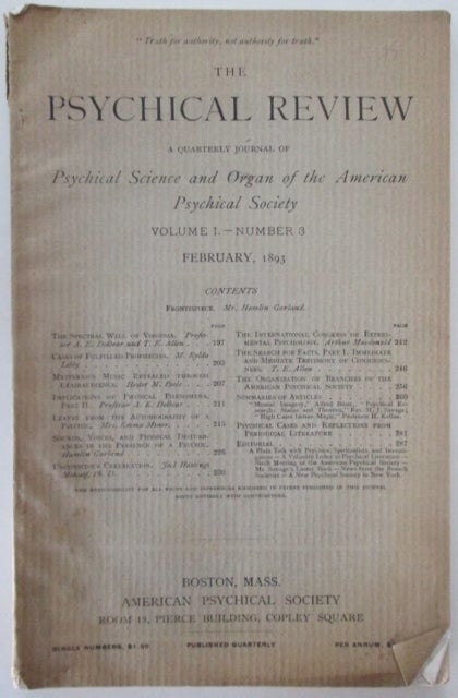 Item #011236 The Psychical Review. A Quarterly journal of Psychical Science and organ of the American Psychical Society. Volume 1 Number 3. February, 1893. M. Rylda Libby, Hester M. Poole, Emma Miner.