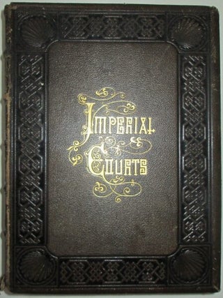 Item #011287 Imperial Courts of France, England, Russia, Prussia, Sardinia and Austria. Richly...