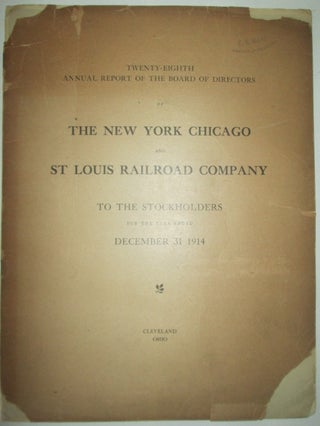 Item #011355 Twenty-Eighth Annual Report of the Board of Directors of the New York Chicago and...
