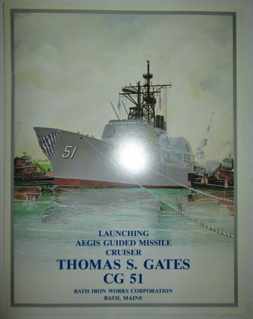 Item #011394 Launching Aegis Guided Missile Cruiser Thomas S. Gates CG 51. Program Guide. Given.