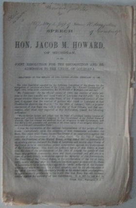 Item #011427 Speech of Hon. Jacob M. Howard of Michigan, on the Joint Resolution for the...