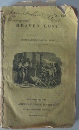 Item #011437 Heaven Lost; Appeal to American Youth on Temperance; A Sermon for the Whole World,...