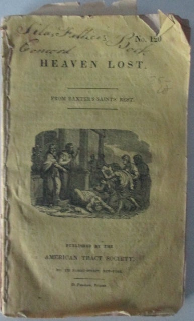Item #011437 Heaven Lost; Appeal to American Youth on Temperance; A Sermon for the Whole World, Etc. Bound volume of Pamphlets issued by the American Tract Society. Austin Dickinson.