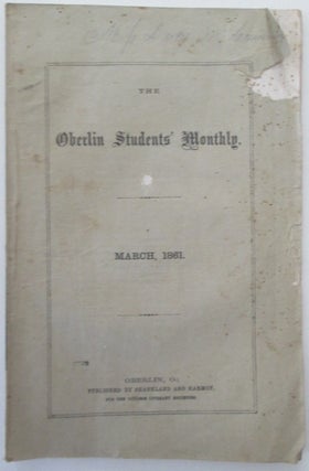 Item #011493 Oberlin Students' Monthly. A Religious, Political and Literary Magazine. March,...