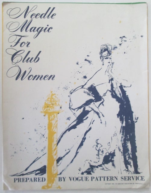 Item #011538 Needle Magic for Club Women. Prepared by Vogue Pattern Service. Given.