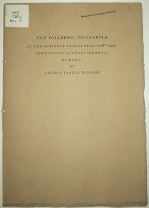 Item #011568 The Vollbehr Incunabula at the National Arts Club of New York from August 23 to...