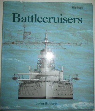 Item #011581 Battlecruisers. John Roberts