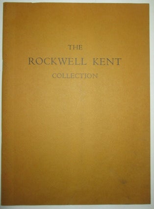 Item #011715 The Rockwell Kent Collection. Richard V. West, introduction