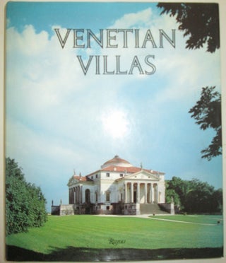 Item #011730 Venetian Villas. The History and Culture. Michelangelo Muraro